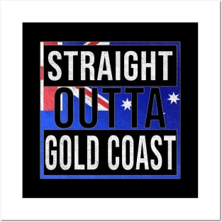 Straight Outta Gold Coast - Gift for Australian From Gold Coast in Queensland Australia Posters and Art